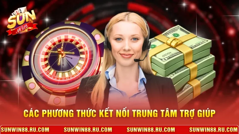 Các phương thức kết nối trung tâm trợ giúp