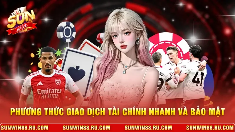 Phương thức giao dịch tài chính nhanh và bảo mật