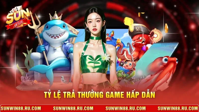 Bắn Cá Rồng Đổi Thưởng X1000 Liền Tay Dành Tặng Người Chơi 3 Sunwin Tỷ lệ trả thưởng game hấp dẫn